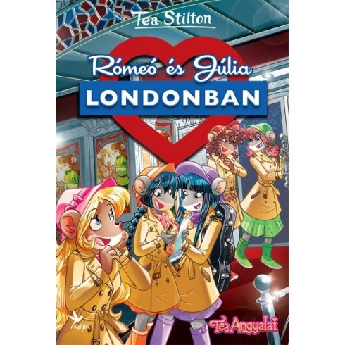 Tea Stilton: Rómeó és Júlia Londonban