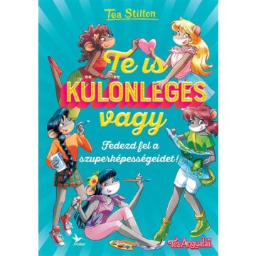 Tea Stilton: Te is különleges vagy!