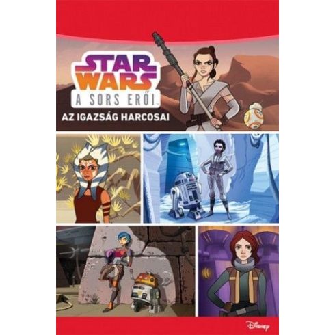 Star Wars - A sors erőiAz igazság harcosai