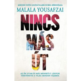 Malala Yousafzai: Nincs más út