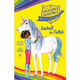   Julie Sykes, Lucy Truman: Unikornis Akadémia: Izabell és Felhő