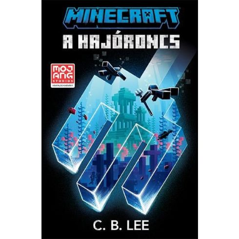 C. B. Lee: Minecraft - A hajóroncs
