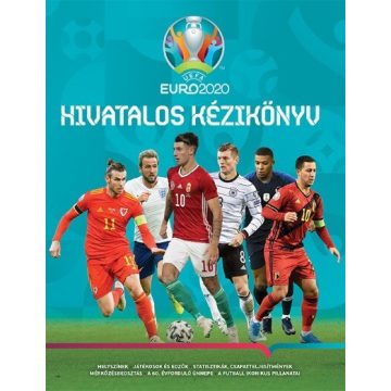 Keir Radnedge: UEFA EURO 2020 - Hivatalos kézikönyv