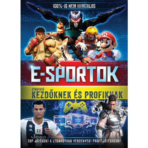 E-sportok - Útmutató kezdőknek és profiknak