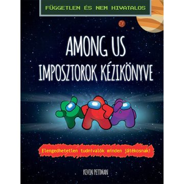 Kevin Pettman: Among us - Imposztorok kézikönyve