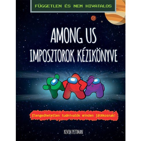 Kevin Pettman: Among us - Imposztorok kézikönyve
