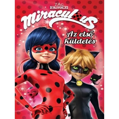 Miraculous – Az első küldetés