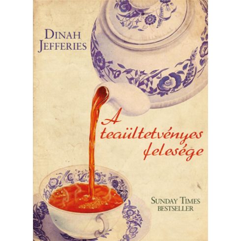 Dinah Jefferies: A teaültetvényes felesége