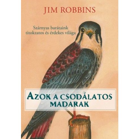 Jim Robbins: Azok a csodálatos madarak
