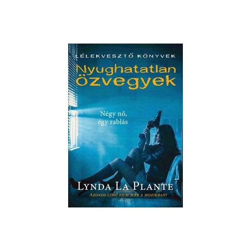 Lynda La Plante: Nyughatatlan özvegyek