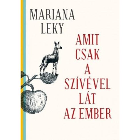 Mariana Leky: Amit csak a szívével lát az ember