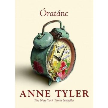 Anne Tyler: Óratánc