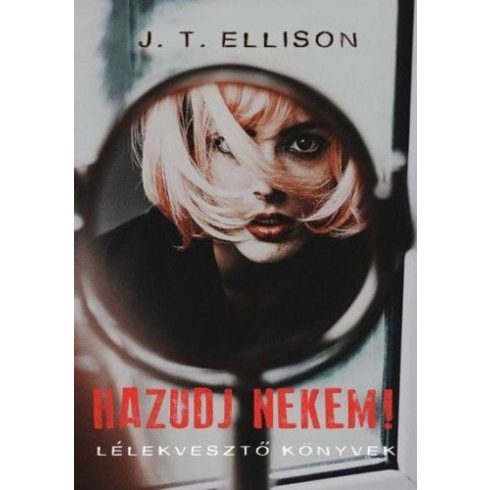 J. T. Ellison: Hazudj Nekem