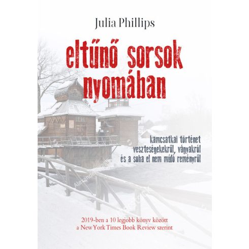 Julia Phillips: Eltűnő sorsok nyomában