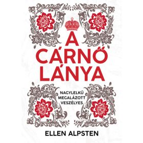 Ellen Alpsten: A cárnő lánya