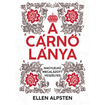 Ellen Alpsten: A cárnő lánya