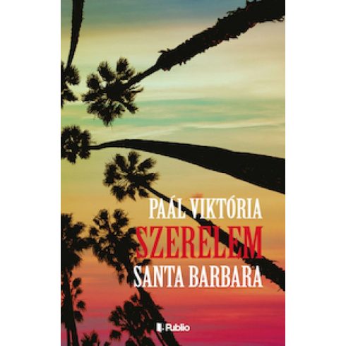 Paál Viktória: Szerelem, Santa Barbara