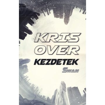 Kris Over: Kezdetek - új kiadás