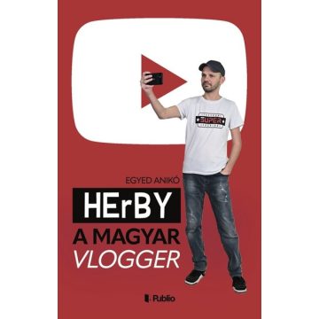 Egyed Anikó: HErBY A magyar vlogger