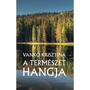 Vankó Krisztina: A természet hangja
