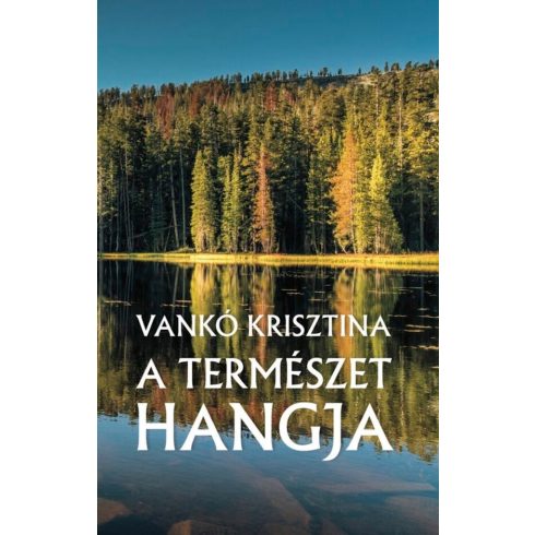 Vankó Krisztina: A természet hangja