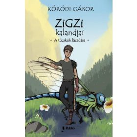 Kóródi Gábor: Zigzi kalandjai - A tücskök lázadása
