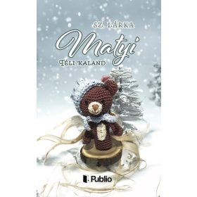 Sz. Lárka: Matyi - Téli kaland