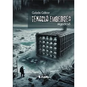 Gulyás Gábor: Tékozló emberiség