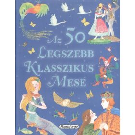   Ruszák György: Az 50 legszebb klasszikus mese (szépséghibás)