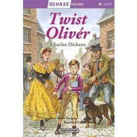 Charles Dickens: Olvass velünk! (4) - Twist Oliver