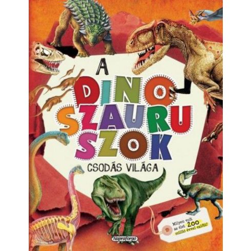 : A dinoszauruszok csodás világa