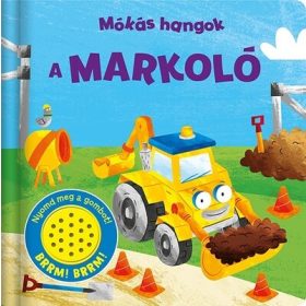 Napraforgó: Mókás hangok - A markoló