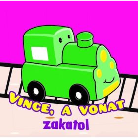 Fürdőkönyvek - Vince, a vonat zakatol