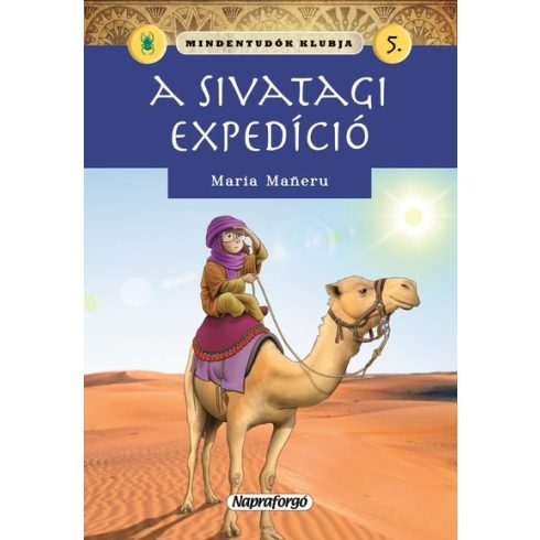 Maria Maneru: Mindentudók klubja - A sivatagi expedíció