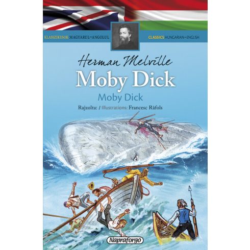 Herman Melville: Moby Dick - Klasszikusok magyarul-angolul
