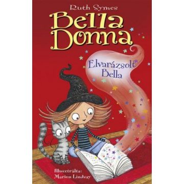 Ruth Symes: Bella Donna 6. - Elvarázsolt Bella