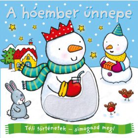 Téli történetek - simogasd meg! - A hóember ünnepe
