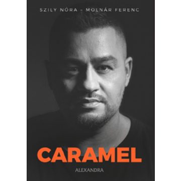 Molnár Ferenc Caramel": Caramel"