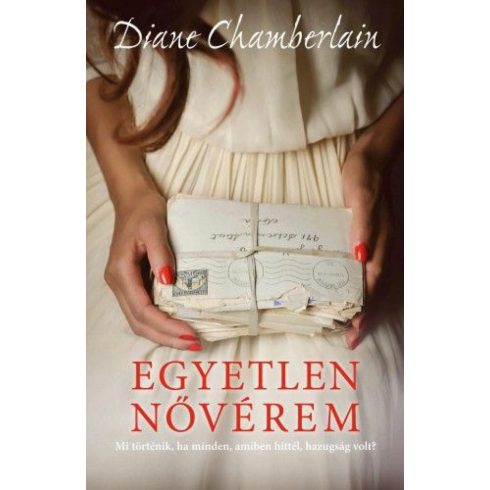 Diane Chamberlain: Egyetlen nővérem