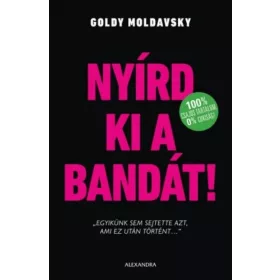 Goldy Moldavsky: Nyírd ki a bandát!