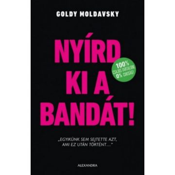 Goldy Moldavsky: Nyírd ki a bandát!