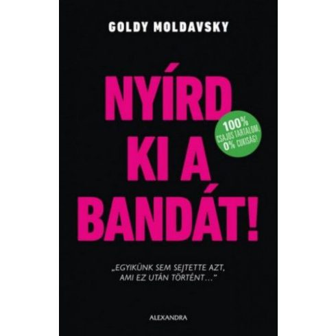 Goldy Moldavsky: Nyírd ki a bandát!