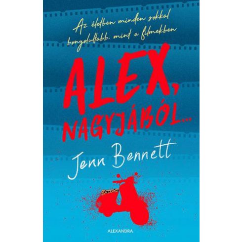 Jenn Bennett: Alex, nagyjából…