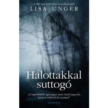 Lisa Unger: Halotakkal suttogó