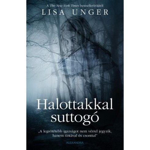 Lisa Unger: Halotakkal suttogó