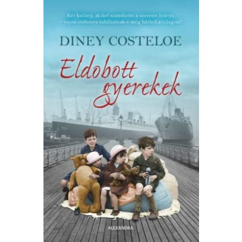 Diney Costeloe: Eldobott gyerekek