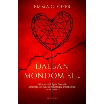 Emma Cooper: Dalban mondom el...