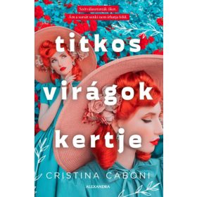 Cristina Caboni: Titkos virágok kertje