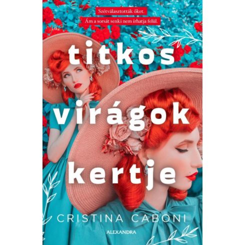 Cristina Caboni: Titkos virágok kertje