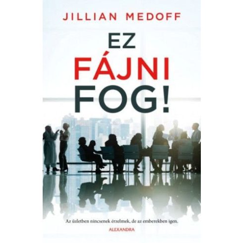 Jillian Medoff: Ez fájni fog